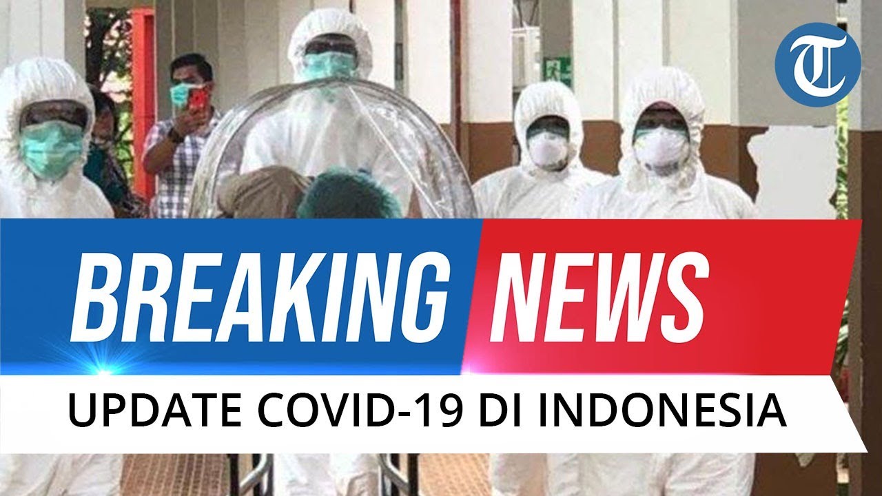 🔴 BREAKING NEWS UPDATE Covid-19 Indonesia 5 April 2021: Tambah 3.712 Kasus Baru