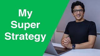 My superannuation strategy | 2021