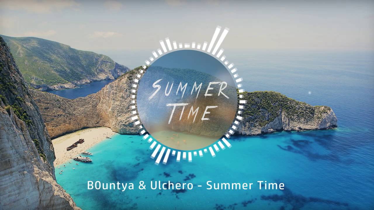 Watch B0untya & Ulchero - Summer Time on YouTube Watch B0untya & Ulchero - Summer Time on YouTube