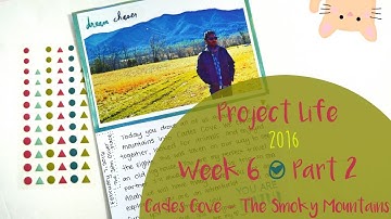 Project Life Process 2016 - Week 6 Part 2 - The Smoky Mountains