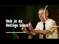 Heb je de Heilige Geest? | ds. P. (Pieter) den Ouden