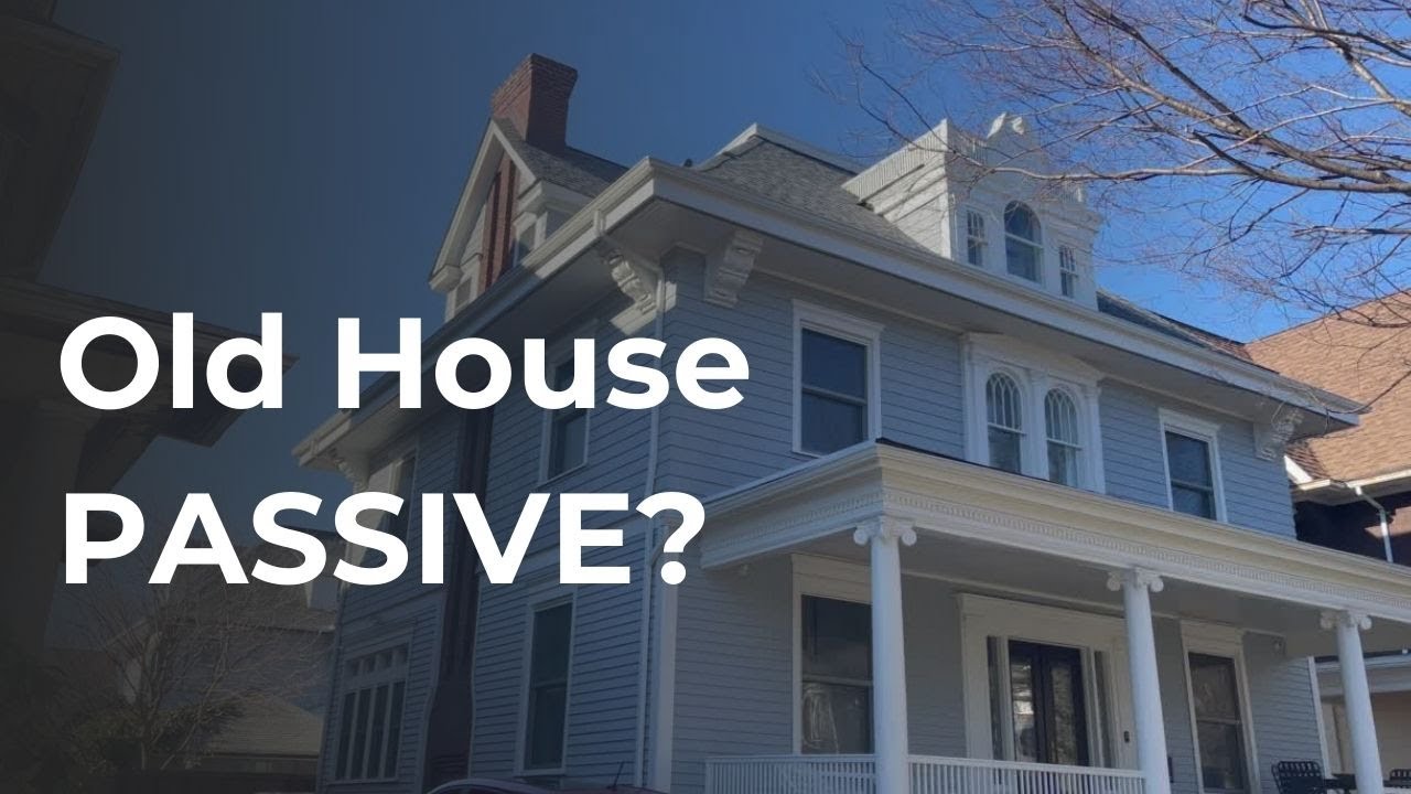 How can you make an old house PASSIVE in New York? (What if it's in an Historic District?)