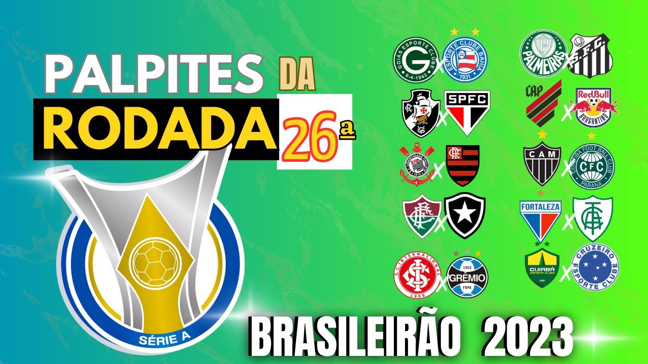 Confira os palpites dos jornalistas do Lance! para a 26ª rodada do  Brasileirão