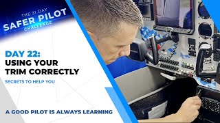 Day 22: Using Aircraft Trim Techniques: Tips to Help You