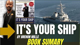 Summary Its Your Ship Management Techniques From The Best Damn Ship In The Navy