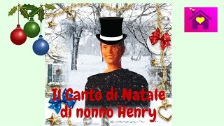 Il canto di Natale di nonno HenryFILM COMPLETO