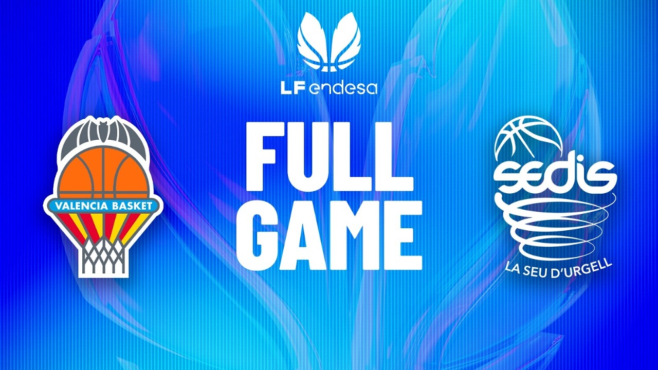 Valencia B.C. vs Cadi La Seu | Partido completo de baloncesto | #LFEndesa 2025-26