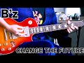 B'z 【CHANGE THE FUTURE】Gt solo🎸