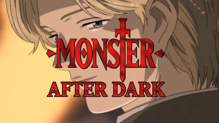 Monster - After Dark Edit/AMV - Johan Liebert | Ev...