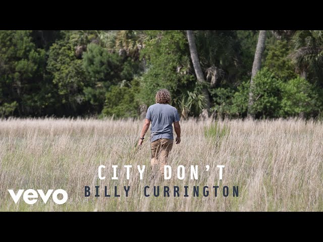 Billy Currington - City Don't (Official Audio)