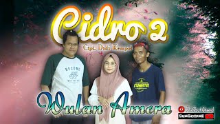 Wulan Amora - Cidro 2 (alm. Didi Kempot) || (Prie Dout Official)