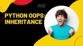 Python OOPS: Inheritance | OOPS | Lecture-33 | Python tutorial in Hindi