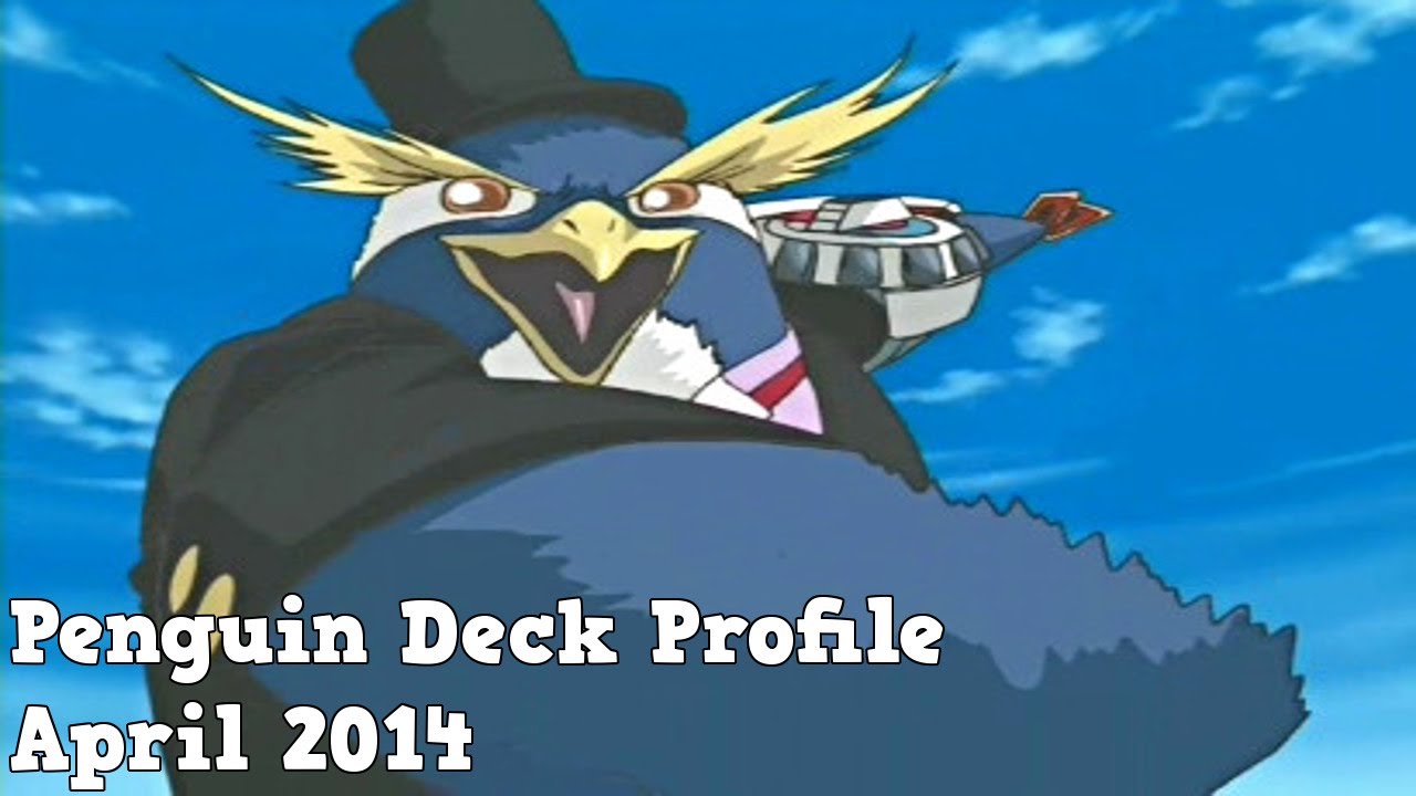 Yugioh Penguin Deck Profile April 2014 Youtube