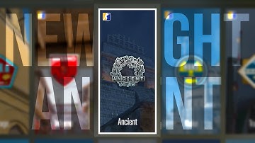 NEW CS2 NIGHT ANCIENT ADDED (NEW UPDATE)