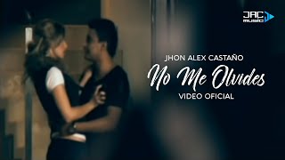 No Me Olvides - Jhon Alex Castaño chords