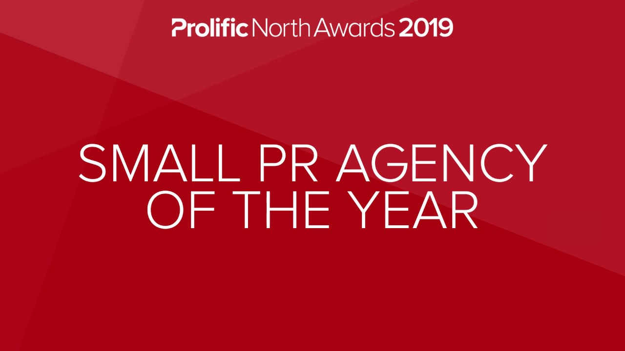 Small PR Agency Of The Year Prolific North Awards 2019 YouTube