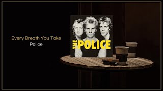 Police - Every Breath You Take / FLAC