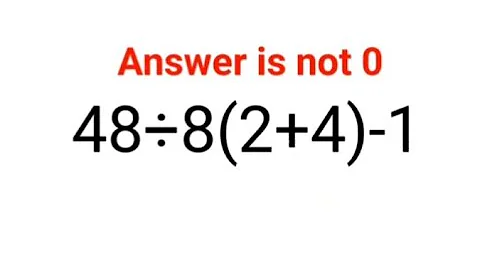 48÷8(2+4)-1 Answer is not 0. Can you solve this Ukraine Math Test problem?#math #ukraine