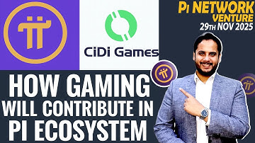 Pi Network & CiDi Games Ecosystem Contribution | Pi Coin Venture | Pi Coin Price | Pi Gaming Utility