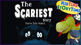 The Scariest Story You've Ever Heard | Scary Read Aloud