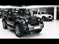 Black Mahindra Thar 360° Showroom Review | The Indian Wheel