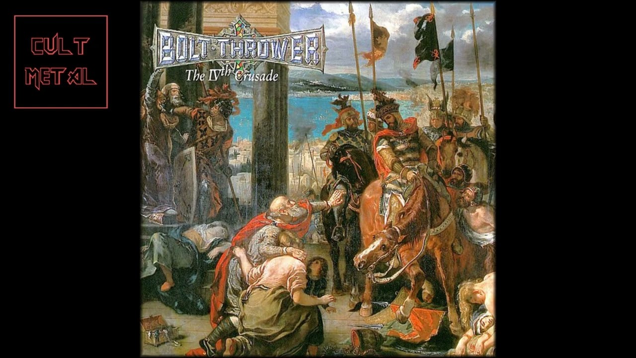 Bolt Thrower - The IVth Crusade (Full Album) - YouTube