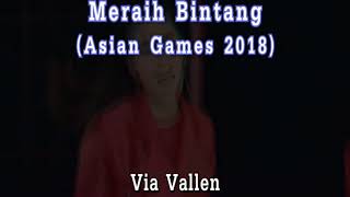 VIA VALLEN - MERAIH BINTANG KARAOKE VERSION (ASIAN GAMES 2018) | MERAIH BINTANG KARAOKE NO VOCAL