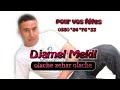 Djamel Mekil Olach Zehar Olach 