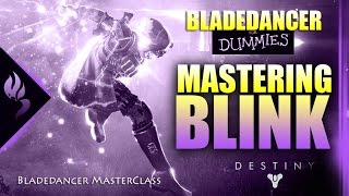 Bladedancer for Dummies: Using Blink Strategically | Destiny