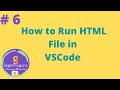 How to Run HTML File in VSCode | VSCode for web designing