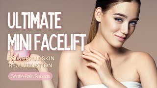 ❋ Ultimate Mini Facelift ~ Мощное омоложение кожи + Антивозрастной эффект ~ Звуки дождя