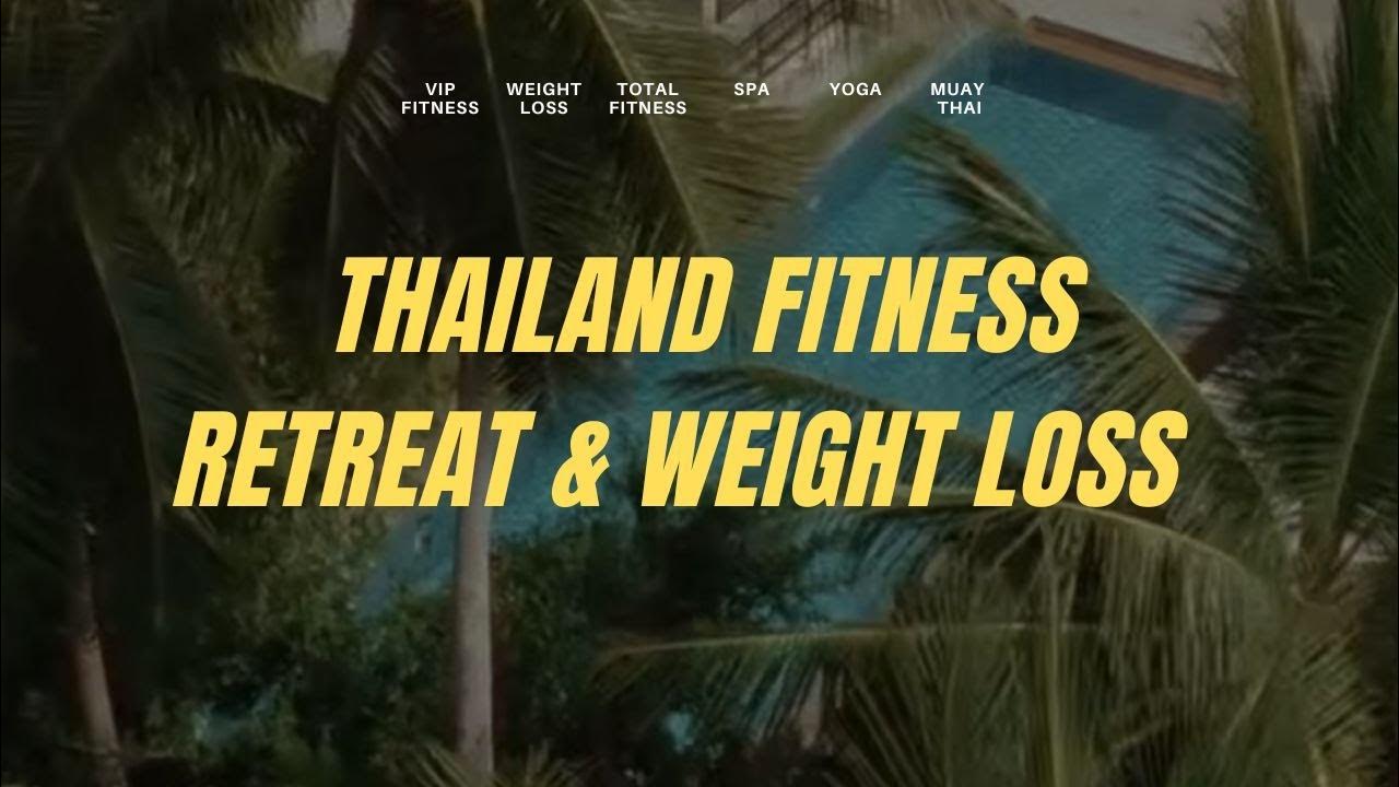 to Kohfit Thailand Thailand Fitness Retreat & Weight Loss Camp