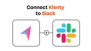 How to connect Klenty to Slack - Easy Integration