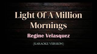 Light Of A Million Mornings Regine Velasquez Karaoke Bulabog