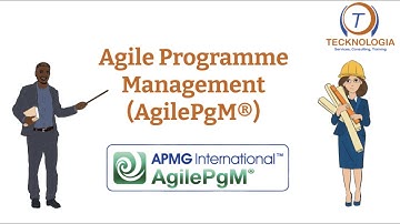 Agile Programme Management (AgilePgM) - An Overview