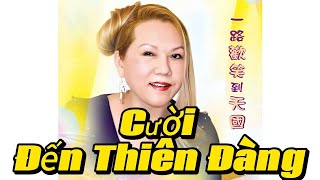 Cười Đến Thiên Đàng. Laugh Your Way to Heaven 28.12.07 Pháp VCD 822