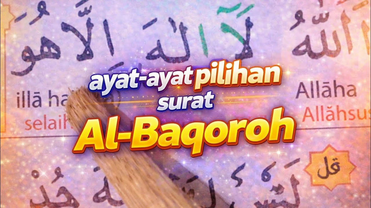 Belajar Membaca kumpulan ayat-ayat pilihan surat Al-baqoroh