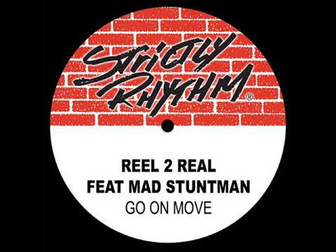Reel 2 Real Feat. The Mad Stuntman - Go On Move (1994)