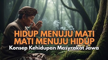 Sangkan Paraning Dumadi : Dasar Ketuhanan, Pondasi Hidup, dan Spiritualitas Orang Jawa