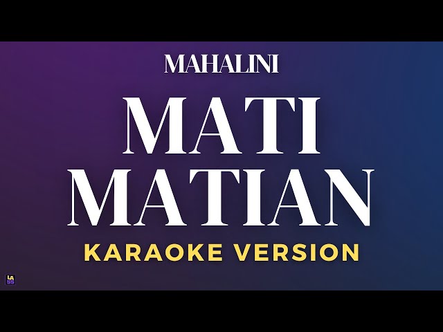 Mahalini - Mati Matian | Karaoke Version class=