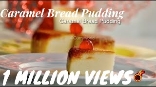 How to make easy Bread Pudding /Steamed Bread Pudding .Recipe no83