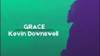 Video thumbnail of "Kevin Downswell- Grace"