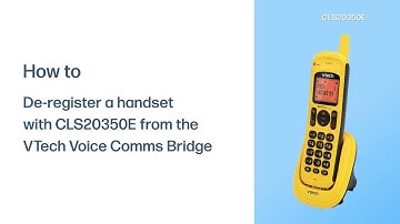 De-register a handset with CLS20350E from the VTech Voice Comms Bridge