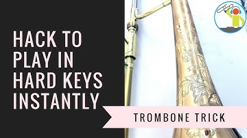 Play in Hard Keys Instantly with this Trombone Hack!