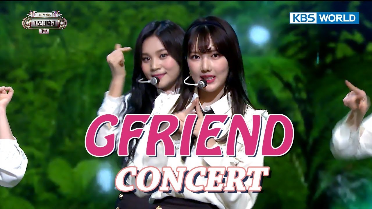 GFRIEND CONCERT | 여자친구 콘서트 [SUB: ENG/CHN/2017 KBS Song Festival(가요대축제)]