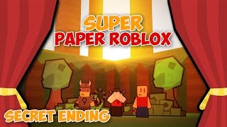 SECRET ENDING (Super Paper Roblox)