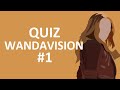 Quiz wandavision 1 fr