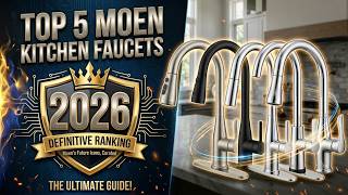 Top 5 Best Moen Kitchen Faucets 2026 — Which One Should You Buy? | Don't Buy Without Watching! Top 5 Best Moen Kitchen Faucets 2026 — Which One Should You Buy? | Don't Buy Without Watching!