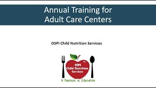 2018 CACFP Annual Training for Adult Care