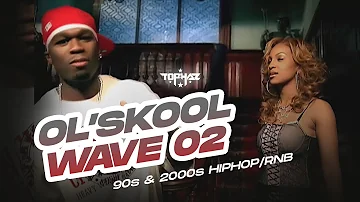 DJ TOPHAZ - OL'SKOOL WAVE 02 (90s & 2000s HIP-HOP/RNB MIX)